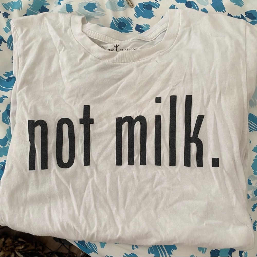 Not Milk Tee